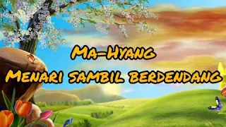 Download Ma-Hyang MENARI SAMBIL BERDENDANG (Original Song) Acoustic Version MP3