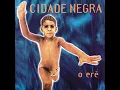 Firmamento (Wrong Girl To Play With) - Cidade Negra