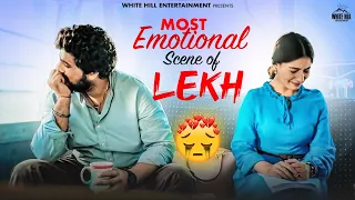 most emotional scene of lekh lekh tania gurnambhullar emotionalstory clips
