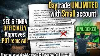 BREAKING PDT Removal ly Approved April 14th 2026 Unlimited Daytrades