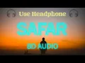 Download Lagu SAFAR 8D Audio Juss x MixSingh
