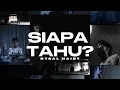 Lagu Hyqal Haidy - Siapa Tahu (Official Music Video)