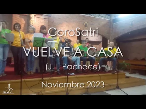 Download MP3 VUELVE A CASA. CoroSatri (J. I.Pacheco)