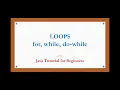 Loops in java for loop while loop do-while loop in java with example program Java tutorial