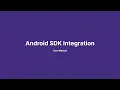 Android SDK - Core Module Integration Tutorial