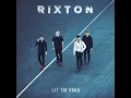 Me And My Broken Heart - Rixton