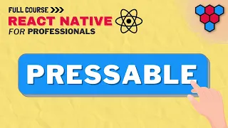 Completely Custom Buttons React Native Pressable Component