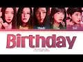 Red Velvet Birthday Lyrics (레드벨벳 Birthday 가사) [Color Coded Lyrics/Han/Rom/Eng]