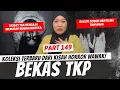 Download Lagu BEKAS TKP - KHW PART 149