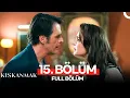 Lagu Kıskanmak 15. Bölüm