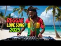 Download Lagu Reggae Songs 2025 💎 Best English Reggae Love Songs 2025 💦 New Best Reggae Music Mix 2025