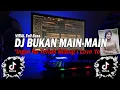 DJ INGIN KU TERIAK BILANG I LOVE YOU TIKTOK VIRAL - BUKAN MAIN MAIN REMIX FULL BASS