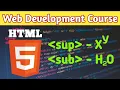 Subscript and Superscript Sub Sup tag in HTML HTML tutorial for beginners Web Development