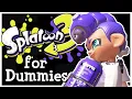 Splatoon For Dummies