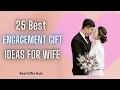 25 Best Engagement Gift Ideas For Wife Engagement Gifts for Wife Gift For Wife Birt ay