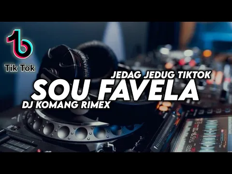 Download MP3 Dj Sou Favela Jedag Jedug Viral Tiktok Terbaru 2021 Dj Komang Rimex | Dj Sou Favela Viral Tiktok