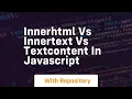 Innerhtml vs innertext vs textcontent in javascript
