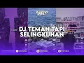 Download Lagu DJ TEMAN TAPI SELINGKUHAN SOUND EBY411 REMIX BY SCFY MENGKANE