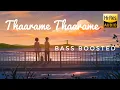 Lagu Thaarame Thaarame | Kadaram Kondan | Bass Boosted | Hi - Res Audio | Chill Vibe YT