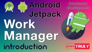 Work Manager Android Jetpack Introduction