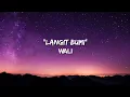 Download Lagu LANGIT BUMI - WALI (LYRIC)