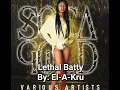 Lethal Batty- By El-A-Kru