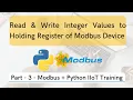 Read Write Integer Values to Holding Register Part-3 Modbus Python IIoT Training