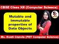 Mutable and Immutable properties of passed data objects Working with Functions Class 12
