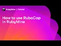 How to Use RuboCop in RubyMine