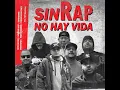 Sin Rap No Hay Vida (feat. Mexakinz, Tocadiscos Trez & Nemesis HCP) - Neto Reyno, Pato Machete & Son Doobie