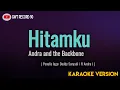 Download Lagu Andra and the Backbone - Hitamku ( Karaoke )