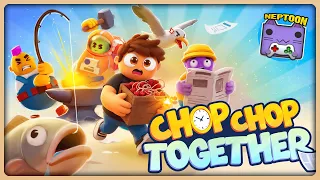 КООПЕРАТИВНЫЙ ХАОС! 😂 Смотрим Chop Chop Together
