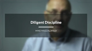 Diligent Discipline