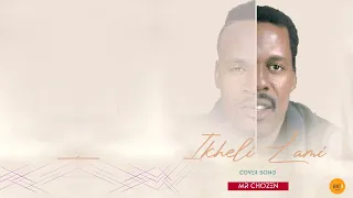 mr chozen ikheli lami