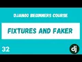 Django Testing Test Fixtures and Faker Python Django Web Framework Course