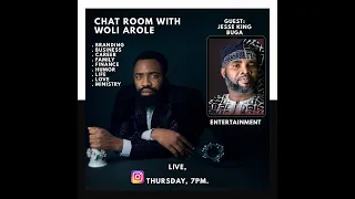 chat room with woli arole guest jesse kings buga