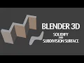 Blender 3D ABSOLUTE Beginner Solidify and Subdivision Surface Modifier