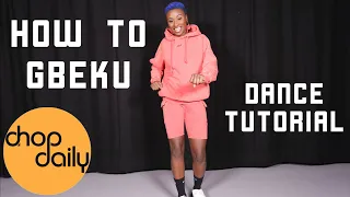 how to gbeku dance tutorial chop daily