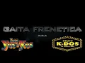 GAITA FRENÉTICA LOS YES YES FT K2 VIDEO OFICIAL.