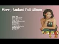 Download Lagu Merry Andani Full Album  | Kumpulan Lagu Disco Dangdut Lawas Nostalgia 90an