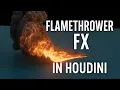 Insane Flamethrower Pyro FX Houdini Simulation