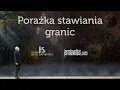 Download Lagu Porażka stawiania granic #405