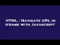 HTML Navigate URL in iframe with Javascript