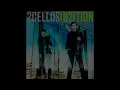 2Cellos - Every Breath You Take (The Police Cover) - In2ition Album [2013] HD