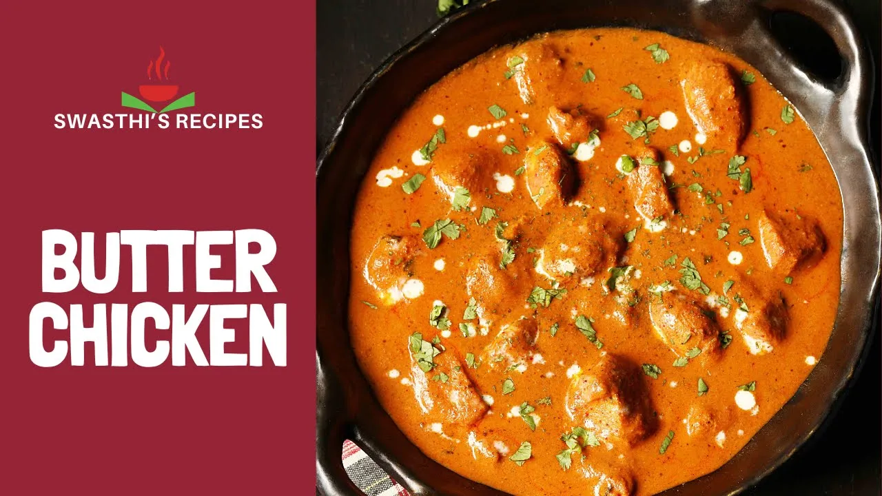 Butter Chicken (Murgh Makhani Recipe)
