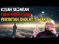 Download Lagu Kisah Sejarah Isra Miraj dan Perintah Sholat 5 Waktu - Ustadz Khalid Basalamah