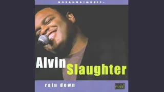 he alone is worthy alvin slaughter