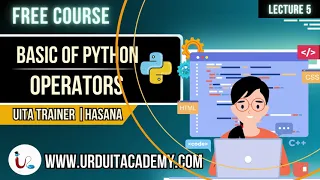 Python Lecture 5 All Python Operators Explained with Examples Python for Beginners
