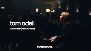 Tom Odell Black Friday Mahogany Session 
