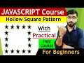 JavaScript Star Pattern Program Hollow Square Pattern JavaScript Tutorial